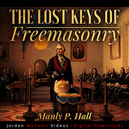 The Lost Keys of Freemasonry Manly P Hall