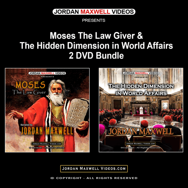 Jordan Maxwell Videos Presents - Moses The Law Giver & The Hidden Dimension in World Affairs – 2 DVD Bundle