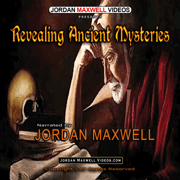 Jordan Maxwell Videos Presents Revealing Ancient Mysteries
