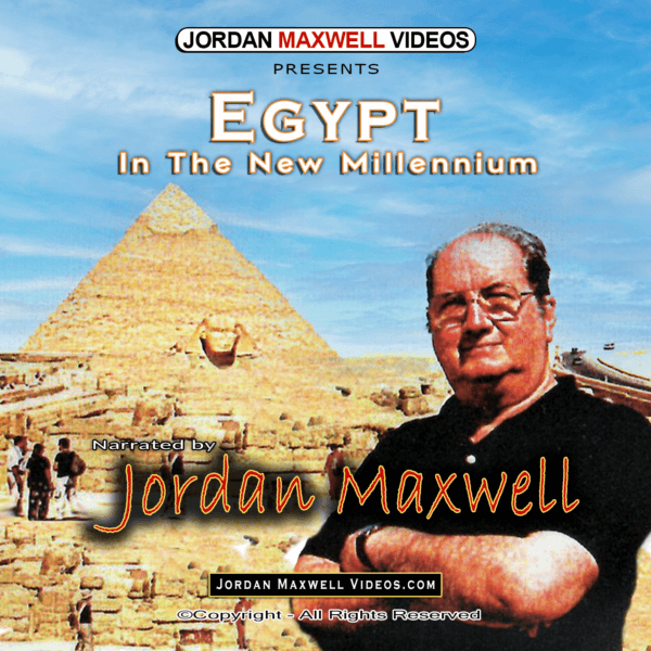 Jordan Maxwell Videos Presents – Egypt In The New Millennium